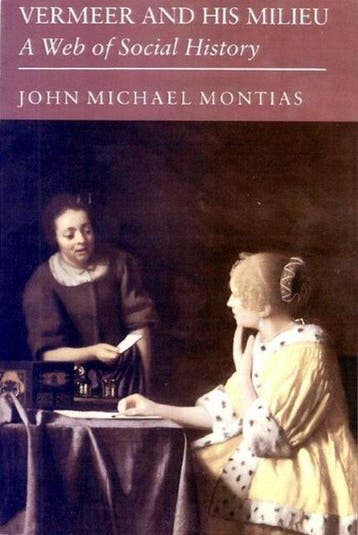 Vermeer and His Milieu - John Michael Montias 9780691002897, Verzenden, Gelezen, John Michael Montias