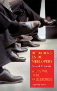 De daders en de meelopers 9789460031977 Gerard Driehuis, Verzenden, Zo goed als nieuw, Gerard Driehuis