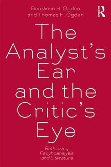 9780415534697 AnalystS Ear And The CriticS Eye, Verzenden, Nieuw, Benjamin H. Ogden