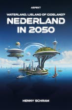 9789464872484 Nederland in 2050 | Tweedehands, Boeken, Verzenden, Zo goed als nieuw, Henny Schram