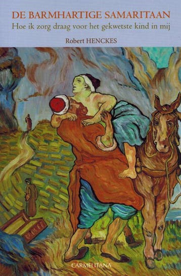 De Barmhartige Samaritaan | Robert Henckes | Nieuw, Ophalen of Verzenden, Nieuw, Robert Henckes