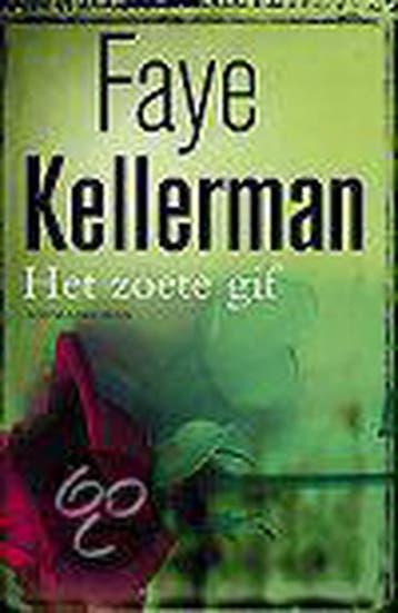 Het zoete gif / Decker & Lazarus / 10 - Faye Kellerman, Verzenden, Gelezen, Faye Kellerman