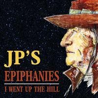 cd - JPs Epiphanies - I Went Up The Hill, Verzenden, Nieuw in verpakking