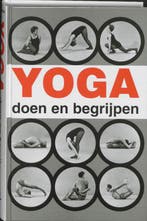 Yoga doen en begrijpen 9789020240016 A. van Lysebeth, Boeken, Verzenden, Gelezen, A. van Lysebeth