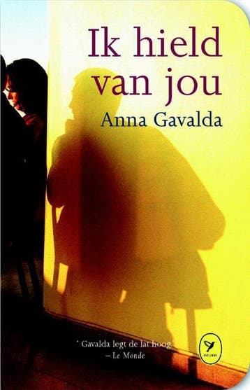 Ik hield van jou / Colibri-bibliotheek / 23 - Anna Gavalda, Verzenden, Zo goed als nieuw, Anna Gavalda