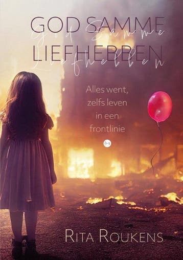 God Samme Liefhebben - Rita Roukens 9789464898446, Verzenden, Gelezen, Rita Roukens