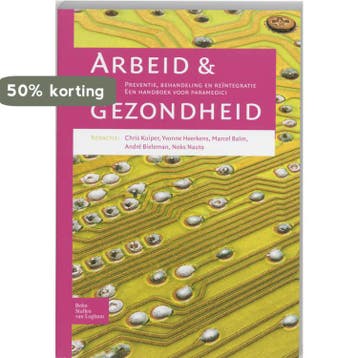 Arbeid en gezondheid 9789031343577, Verzenden, Gelezen