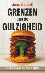 Grenzen aan de gulzigheid (9789045052540, Jaap Seidell), Boeken, Verzenden, Nieuw