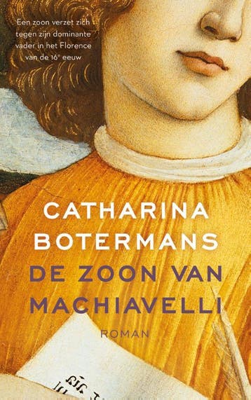De zoon van Machiavelli - Catharina Botermans 9789023961741, Verzenden, Gelezen, Catharina Botermans