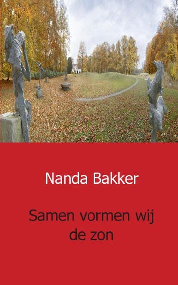 Samen Vormen Wij De Zon | Nanda Bakker | Nieuw, Ophalen of Verzenden, Nieuw, Nanda Bakker