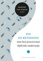 Zin en betekenis van het practoraat Hybride onderwijs, Boeken, Studieboeken en Cursussen, Verzenden, Zo goed als nieuw, Martijn Van Schaik