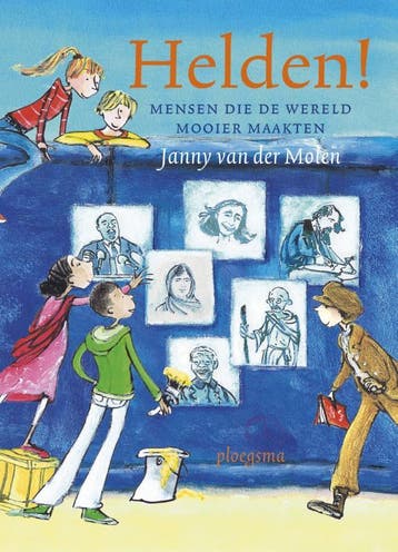 Helden! 9789021676296 Janny van der Molen, Verzenden, Gelezen, Janny van der Molen