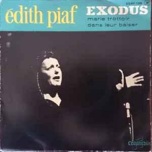 vinyl single 7 inch - Edith Piaf - Exodus / Marie Trottoi..., Verzenden, Zo goed als nieuw, 7 inch, Overige genres