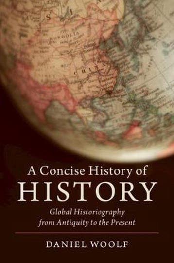 A Concise History of History - Daniel Woolf 9781108444859, Verzenden, Zo goed als nieuw, Daniel Woolf