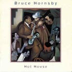 cd - Bruce Hornsby - Hot House, Verzenden, Zo goed als nieuw