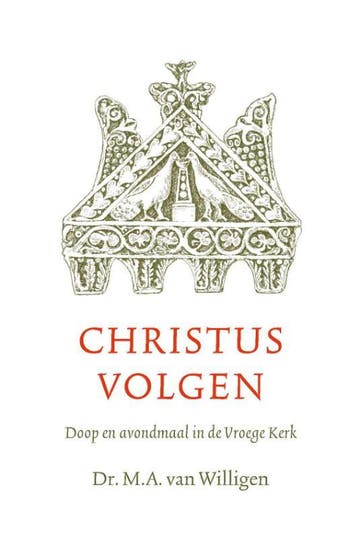 Christus volgen - M.A. van Willigen 9789088970955, Verzenden, Zo goed als nieuw, M.A. van Willigen