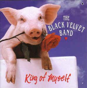 cd - The Black Velvet Band - King Of Myself, Verzenden, Zo goed als nieuw