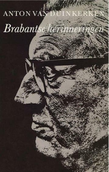 Brabantse herinneringen - Anton van Duinkerken 9789031506200, Verzenden, Gelezen, Anton van Duinkerken
