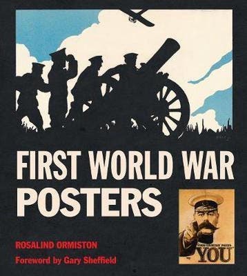 First World War Posters - Rosalind Ormiston 9780857758163, Verzenden, Zo goed als nieuw, Rosalind Ormiston