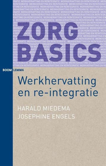 9789462365445 ZorgBasics - Werkhervatting en re-integratie, Verzenden, Zo goed als nieuw, Harald Miedema