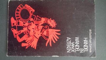 Handel en wandel van de azteken - Zantwyk, Verzenden, Gelezen