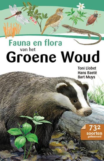 Fauna En Flora Van Het Groene Woud | Nieuw, Ophalen of Verzenden, Nieuw, Bart Muys-Hans Baeté-Toni Llobet