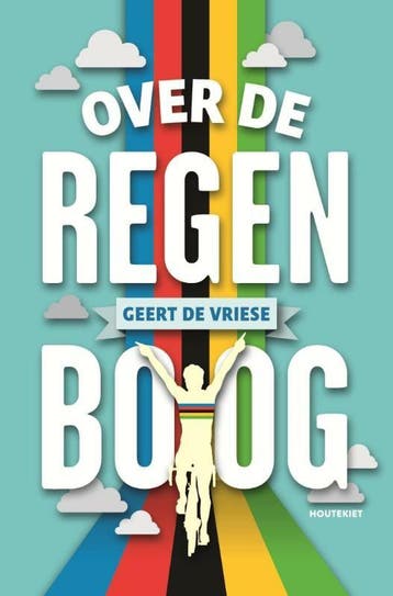 Over de regenboog 9789089244161 Geert De Vriese, Verzenden, Zo goed als nieuw, Geert De Vriese