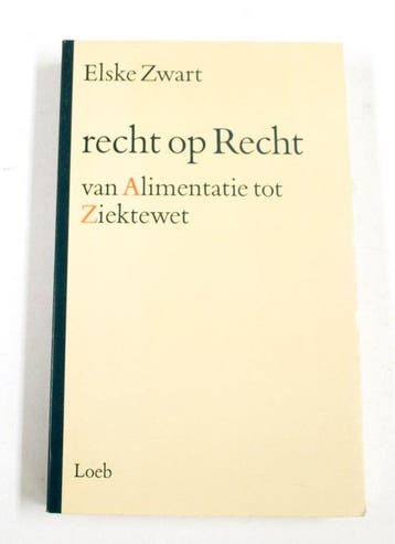 Recht op recht - Van Alimentatie tot Ziektewet - Elske Zwart, Verzenden, Gelezen