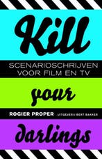 Kill your darlings 9789035135154 Rogier Proper, Verzenden, Gelezen, Rogier Proper