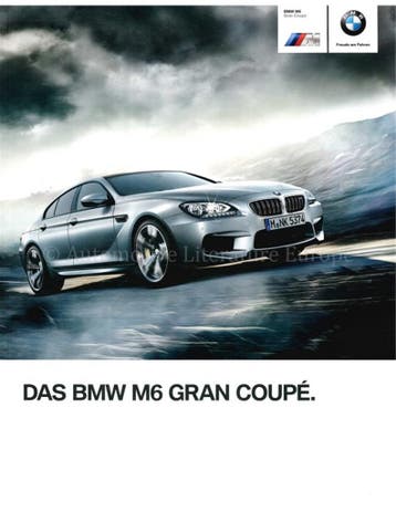 2013 BMW M6 SERIE GRAN COUPÉ BROCHURE DUITS, Nieuw, BMW, Author