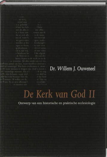 De Kerk van God II - Willem Ouweneel 9789063536077, Verzenden, Zo goed als nieuw, Willem Ouweneel