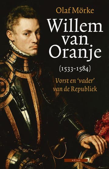 Willem van Oranje 1533-1584 - Olaf Mörke 9789045016146, Verzenden, Zo goed als nieuw, Olaf Mörke