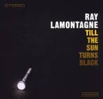 cd - Ray LaMontagne - Till The Sun Turns Black, Verzenden, Zo goed als nieuw