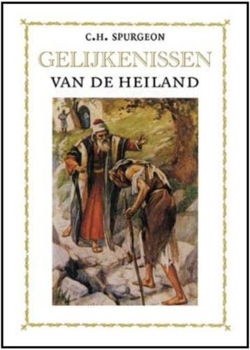 Gelijkenissen van de Heiland 9789051940961, Verzenden, Gelezen, Charles Haddon Spurgeon