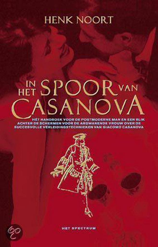 IN HET SPOOR VAN CASANOVA - H. Noort 9789027464682, Boeken, Gezondheid, Dieet en Voeding, Zo goed als nieuw, Verzenden