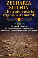 Zecharia Sitchin and the Extraterrestrial Origins of, Verzenden, Zo goed als nieuw, M. J. Evans
