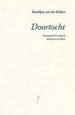 Doortocht 9789491455322 Katelijne Van Der Hallen, Verzenden, Zo goed als nieuw, Katelijne Van Der Hallen