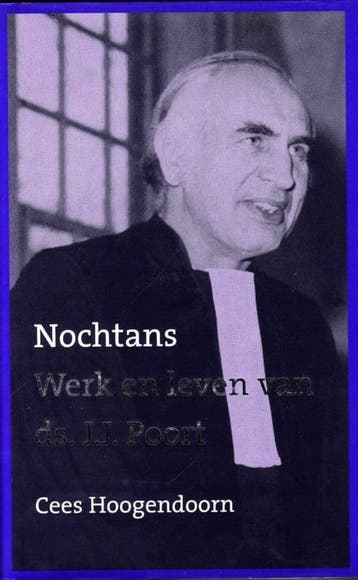 Hoogendoorn, Cees-Nochtans; Werk en leven van ds. J.J. Poort, Verzenden, Gelezen