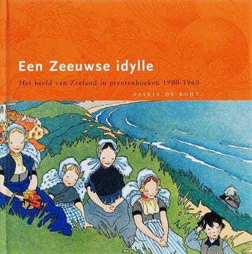 Een zeeuwse idylle - de Bodt, Boeken, Verzenden, Gelezen