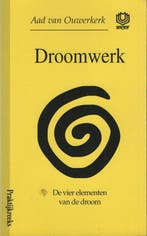 Droomwerk / Praktijkreeks 9789062290390 A. van Ouwerkerk, Verzenden, Gelezen, A. van Ouwerkerk