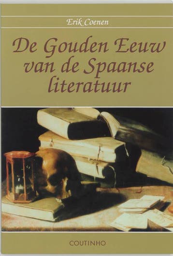 De Gouden Eeuw van de Spaanse literatuur - Erik Coenen, Verzenden, Zo goed als nieuw, Erik Coenen