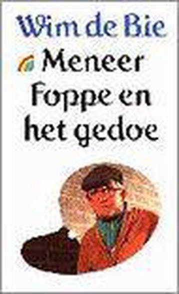 Meneer Foppe en het gedoe - de Bie, Verzenden, Gelezen