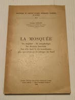 Lucien Colvin - La Mosquée. Ses origines, sa morphologie,, Antiek en Kunst