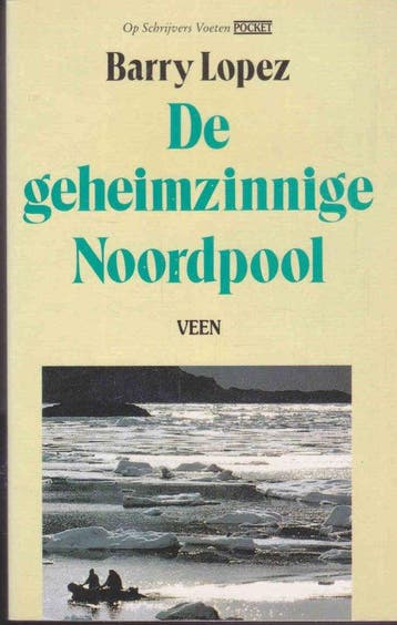 De geheimzinnige Noordpool / Op schrijvers voeten pocket, Boeken, Verzenden, Gelezen, Lopez