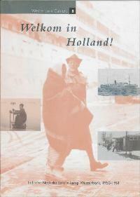 Welkom in Holland! / Westerbork cahiers / 8 9789023236993, Verzenden, Gelezen