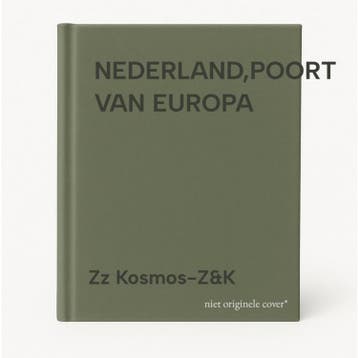 NEDERLAND,POORT VAN EUROPA - Zz Kosmos-Z&K 9789021522500, Verzenden, Gelezen, Zz Kosmos-Z&K