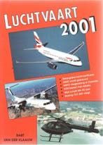 Luchtvaart 2001 9789060134030 B. van der Klaauw, Verzenden, Gelezen, B. van der Klaauw