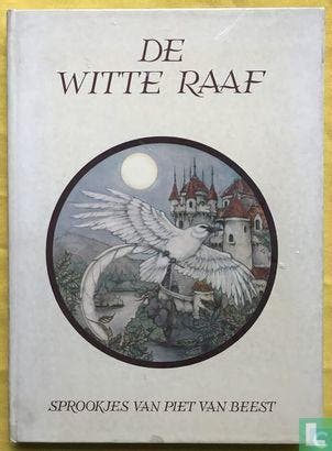 Beest, Piet van - De witte raaf - 1976, Boeken, Kinderboeken | Jeugd | onder 10 jaar, Verzenden, Gelezen