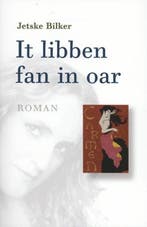 It libben fan in oar | 9789056152840 | Jetske Bilker, Zo goed als nieuw, Jetske Bilker