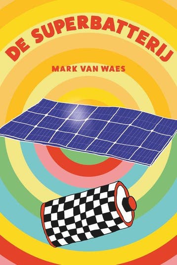 De Superbatterij - Mark Van Waes 9789493293700, Verzenden, Zo goed als nieuw, Mark Van Waes